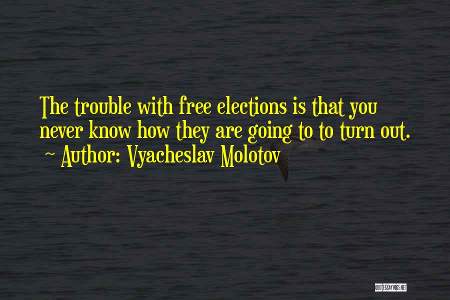 Vyacheslav Molotov Quotes 452641