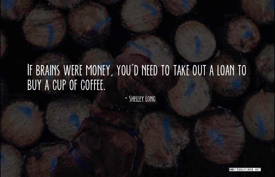 Vyara Juparana Quotes By Shelley Long Vyara Juparana Quotes By Shelley Long