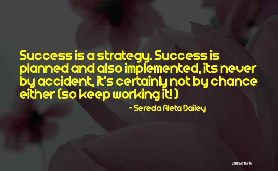 Vyksta Kaune Quotes By Sereda Aleta Dailey Vyksta Kaune Quotes By Sereda Aleta Dailey