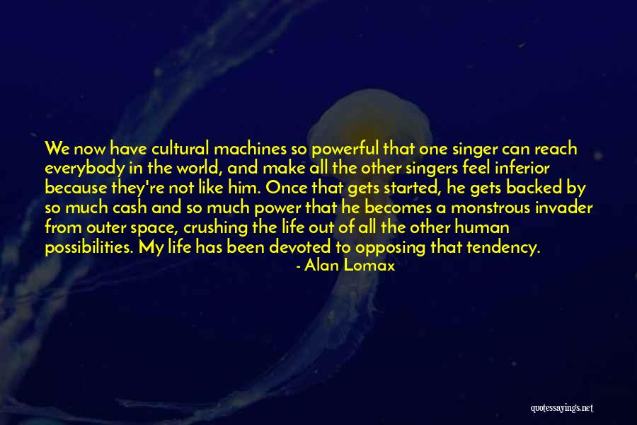 Vyme Quotes By Alan Lomax Vyme Quotes By Alan Lomax