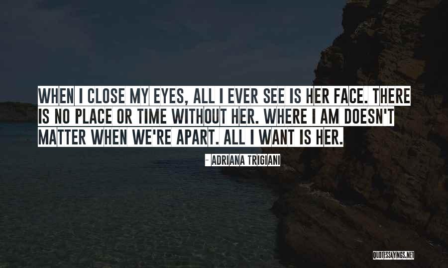 Vyprvpn Quotes By Adriana Trigiani Vyprvpn Quotes By Adriana Trigiani