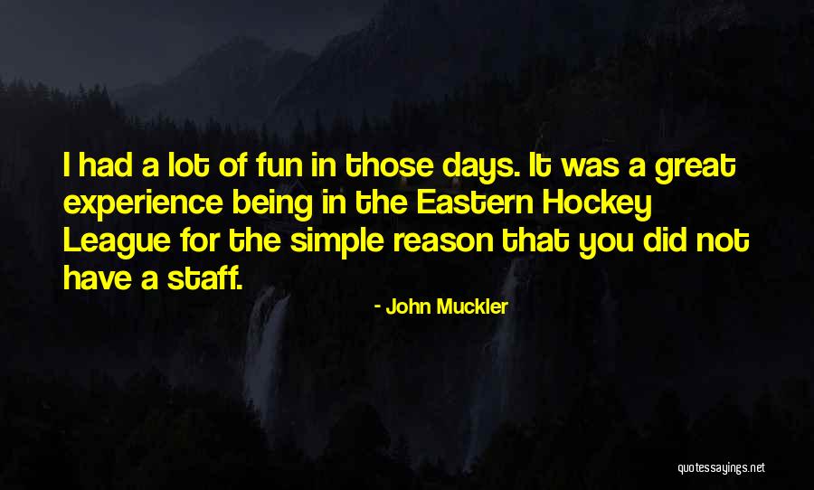 Vyrl Originals Quotes By John Muckler Vyrl Originals Quotes By John Muckler