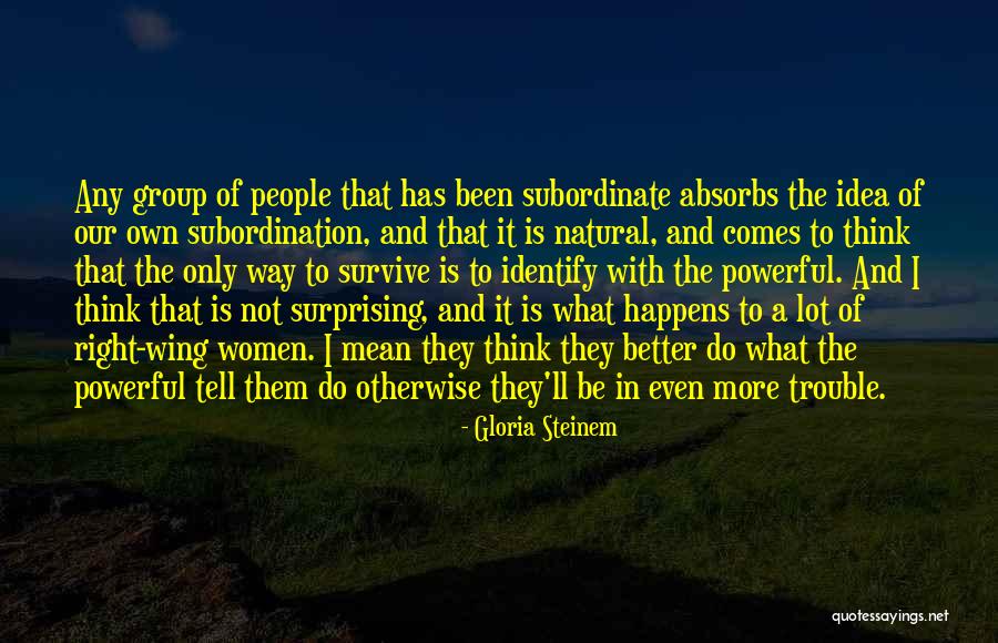 Vyrui Nestovi Quotes By Gloria Steinem Vyrui Nestovi Quotes By Gloria Steinem