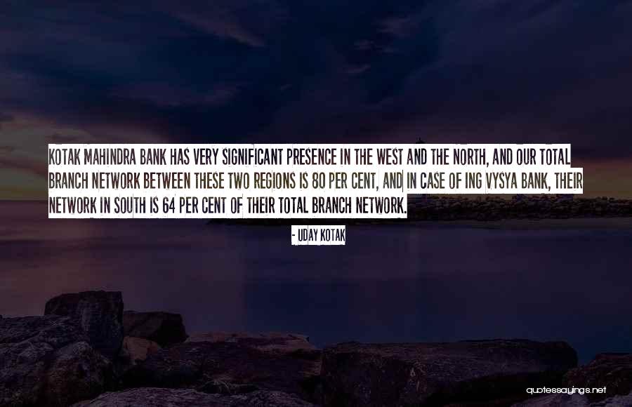 Vysya Quotes By Uday Kotak Vysya Quotes By Uday Kotak