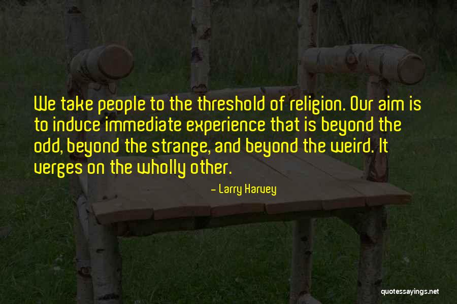 Vytvor Quotes By Larry Harvey Vytvor Quotes By Larry Harvey