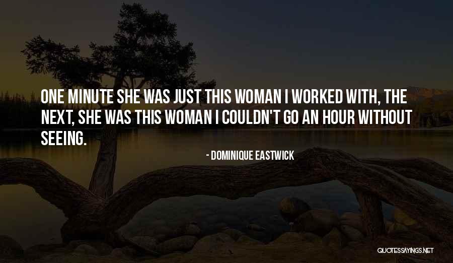 Vyutkrama Quotes By Dominique Eastwick Vyutkrama Quotes By Dominique Eastwick