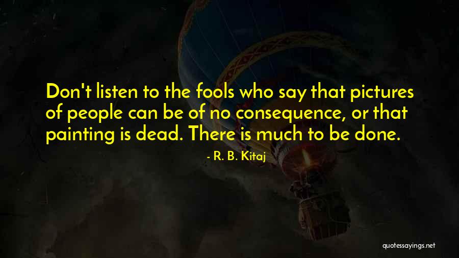 Vzal Na Quotes By R. B. Kitaj Vzal Na Quotes By R. B. Kitaj