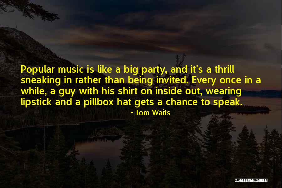 Vzd Len Plocha Chrome Quotes By Tom Waits Vzd Len Plocha Chrome Quotes By Tom Waits