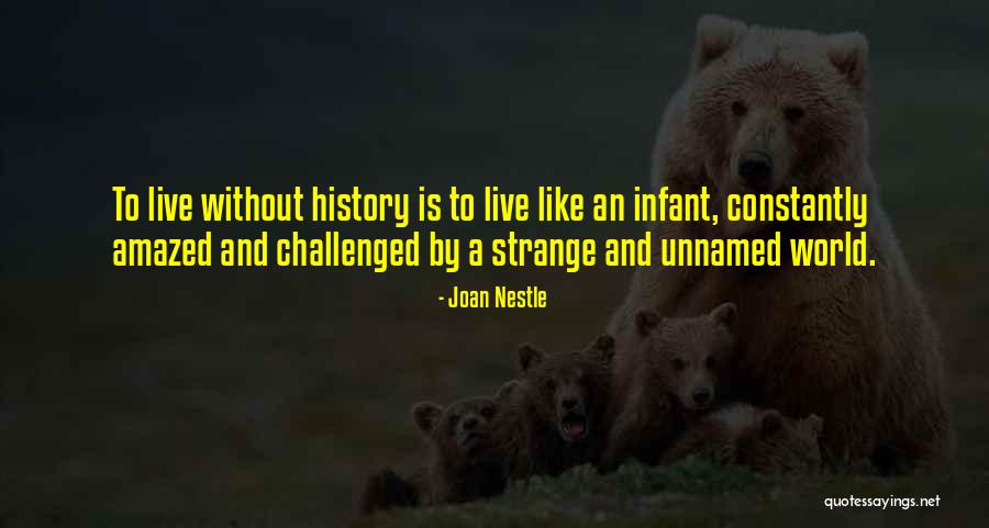 Vzrostla Quotes By Joan Nestle Vzrostla Quotes By Joan Nestle