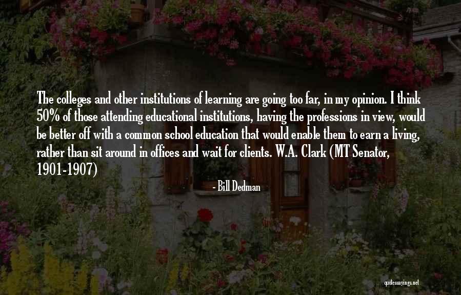 W A Clark Quotes By Bill Dedman W A Clark Quotes By Bill Dedman