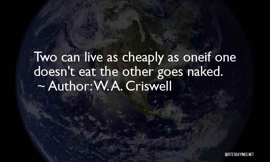 W. A. Criswell Quotes 144169