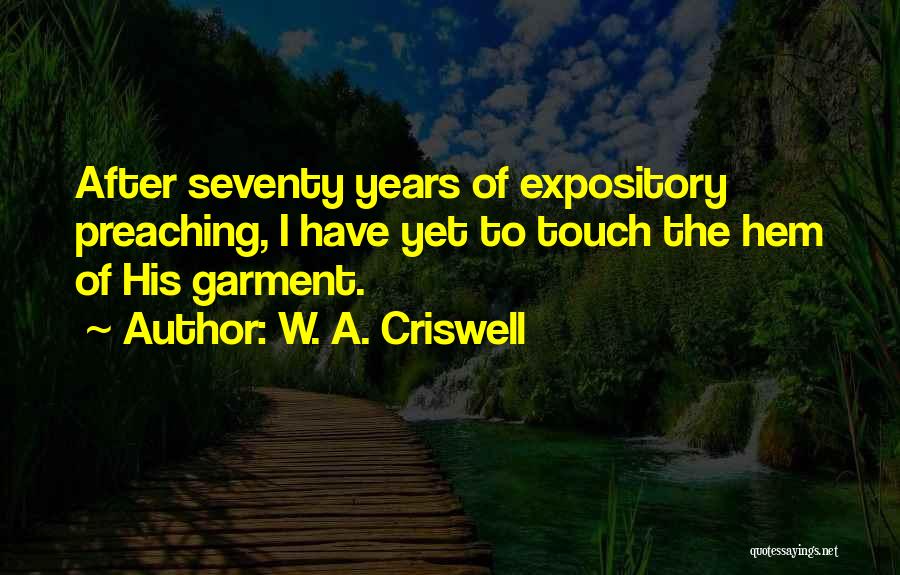 W. A. Criswell Quotes 1864450