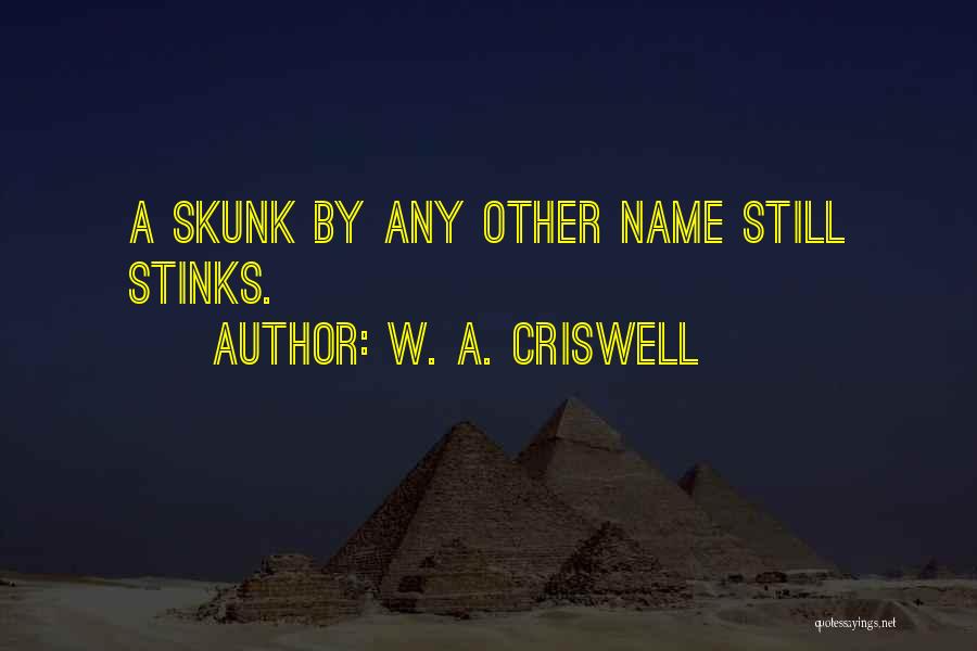 W. A. Criswell Quotes 989686