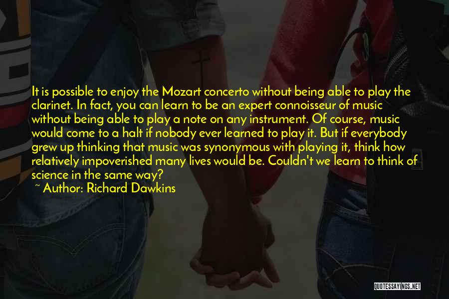 W A Mozart Quotes By Richard Dawkins