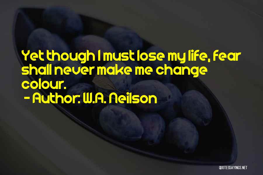 W.A. Neilson Quotes 2218932 W.A. Neilson Quotes 2218932