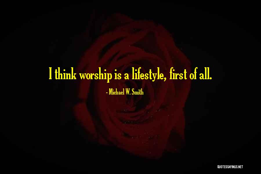 W A Smith Quotes By Michael W. Smith W A Smith Quotes By Michael W. Smith