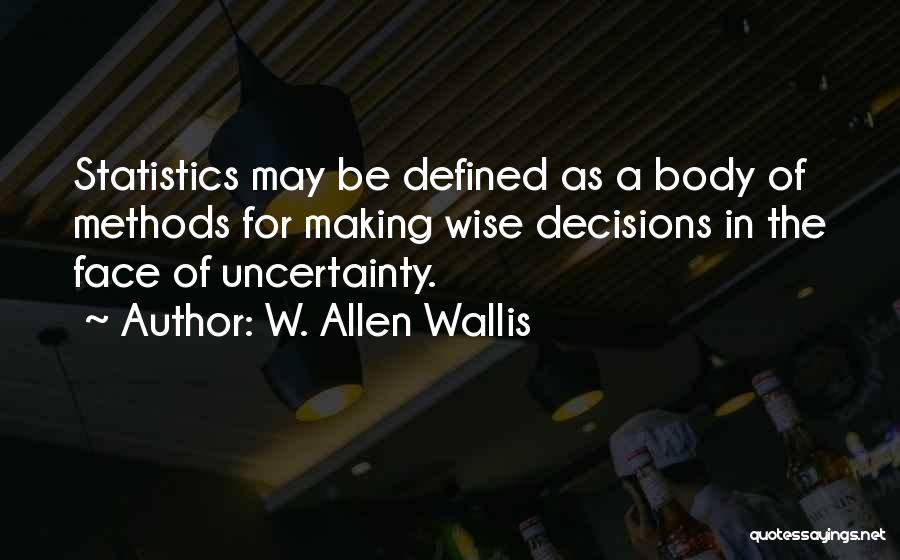 W. Allen Wallis Quotes 524021