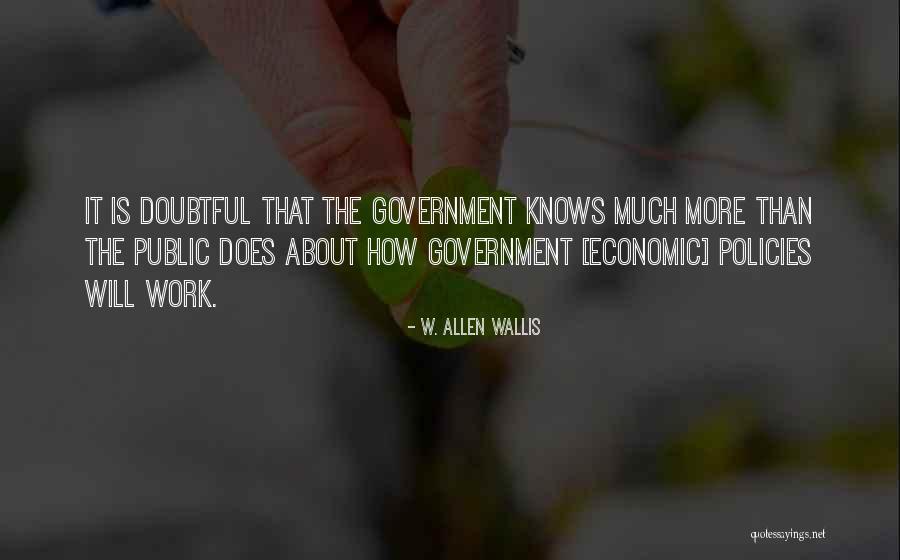 W. Allen Wallis Quotes 986611 W. Allen Wallis Quotes 986611