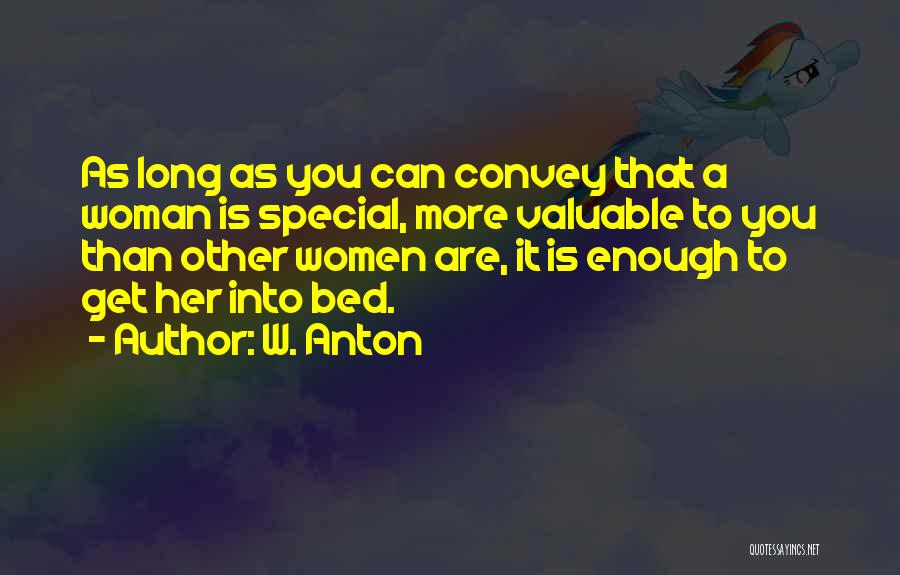 W. Anton Quotes 1882642