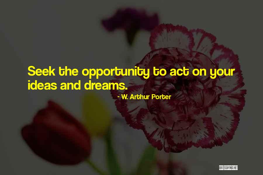 W. Arthur Porter Quotes 200852 W. Arthur Porter Quotes 200852