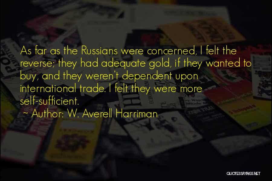 W. Averell Harriman Quotes 1154285