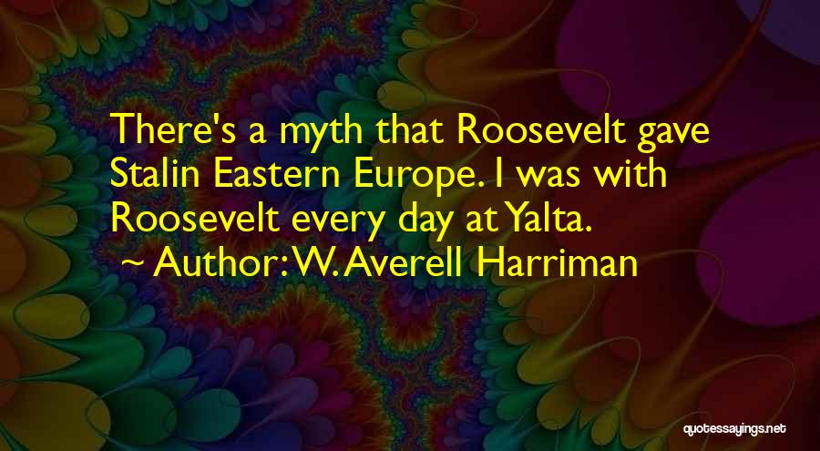 W. Averell Harriman Quotes 1175123