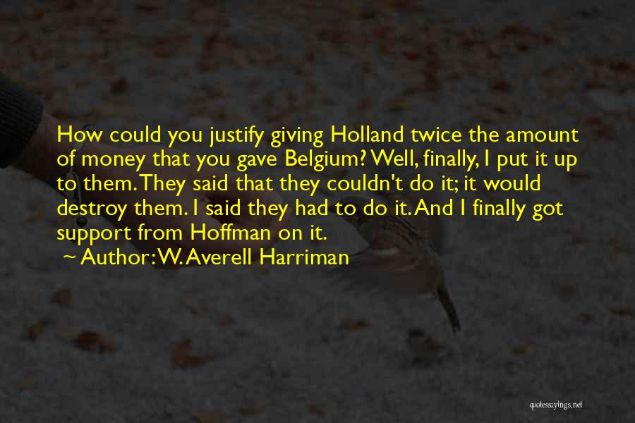 W. Averell Harriman Quotes 2056583