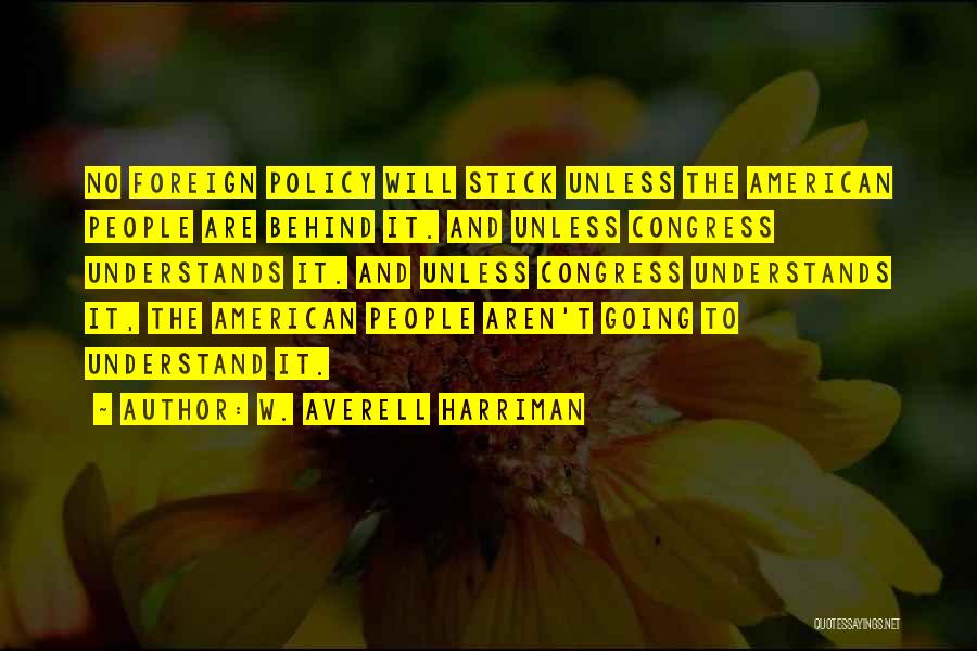 W. Averell Harriman Quotes 899559