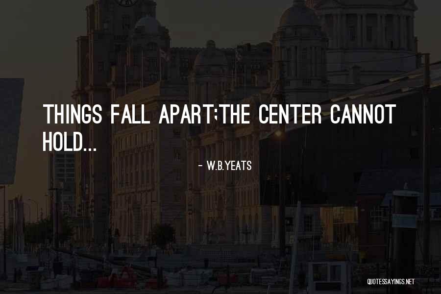 W.B.Yeats Quotes 1044477 W.B.Yeats Quotes 1044477