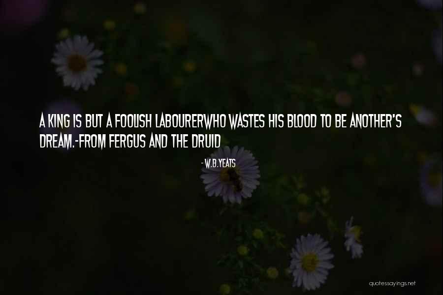 W.B.Yeats Quotes 1053443 W.B.Yeats Quotes 1053443