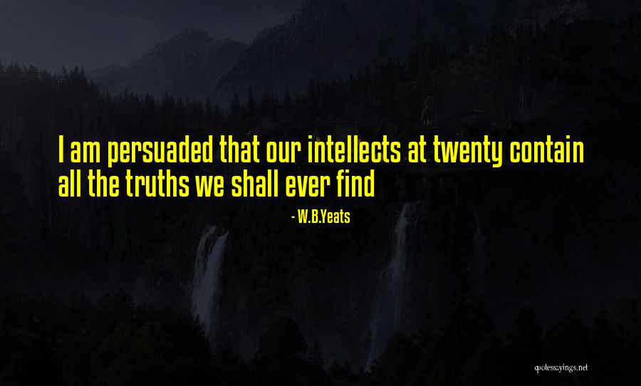 W.B.Yeats Quotes 1115966 W.B.Yeats Quotes 1115966