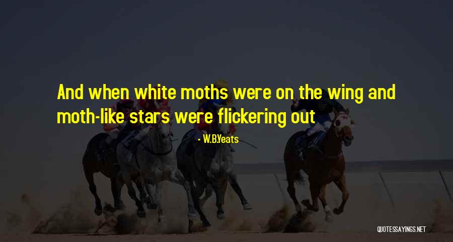 W.B.Yeats Quotes 1222824 W.B.Yeats Quotes 1222824
