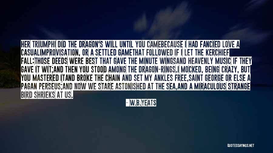W.B.Yeats Quotes 1314609 W.B.Yeats Quotes 1314609