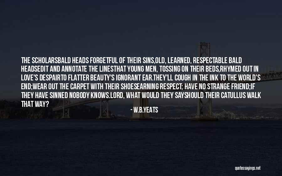 W.B.Yeats Quotes 1577613 W.B.Yeats Quotes 1577613