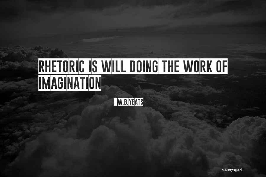 W.B.Yeats Quotes 1664109 W.B.Yeats Quotes 1664109
