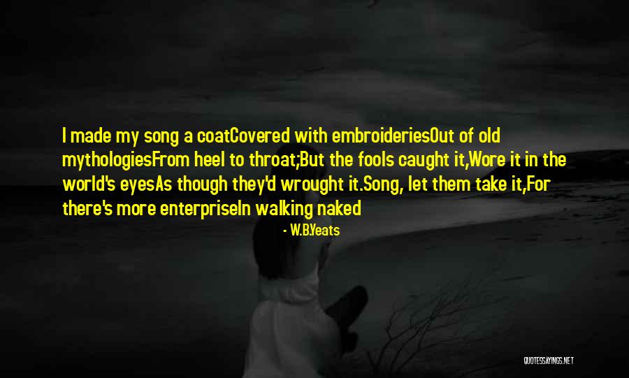 W.B.Yeats Quotes 1755896 W.B.Yeats Quotes 1755896