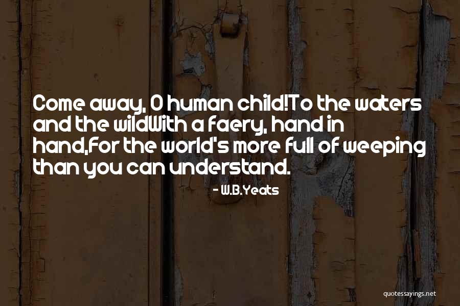 W.B.Yeats Quotes 1785039