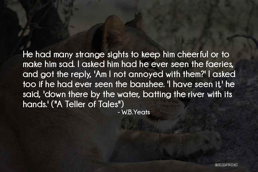 W.B.Yeats Quotes 1852781