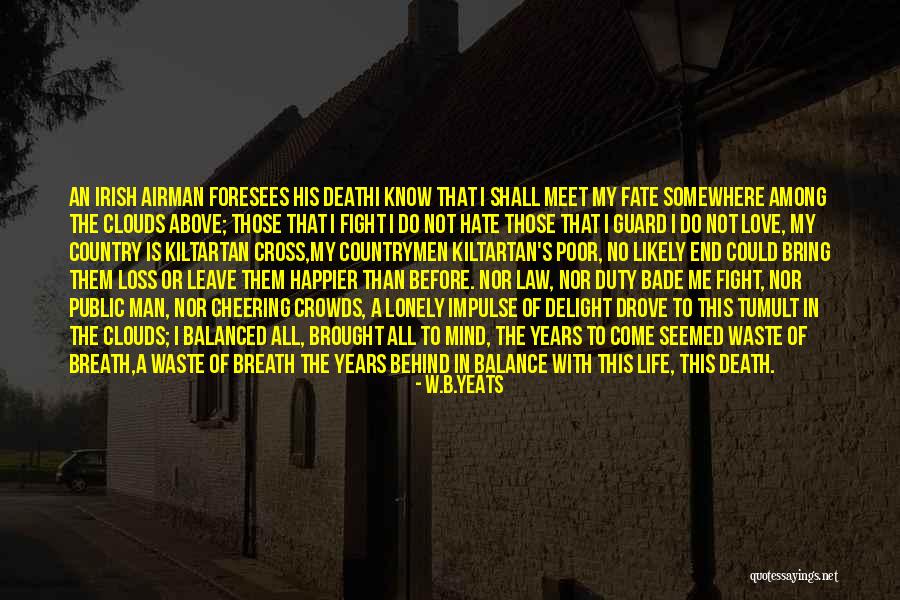 W.B.Yeats Quotes 1907858 W.B.Yeats Quotes 1907858
