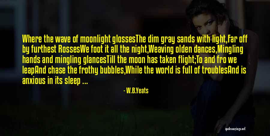 W.B.Yeats Quotes 574480 W.B.Yeats Quotes 574480
