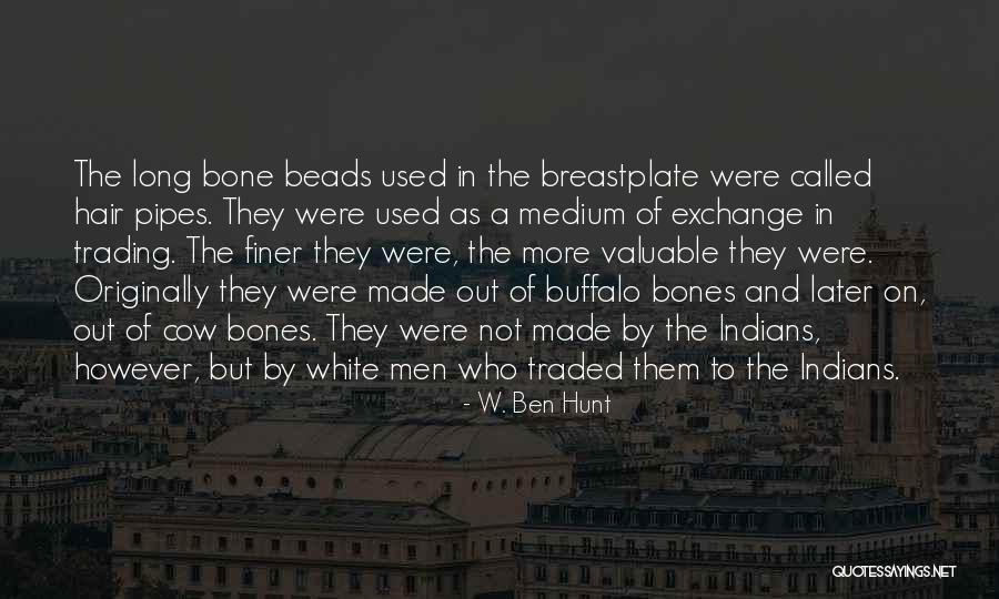 W. Ben Hunt Quotes 1534483 W. Ben Hunt Quotes 1534483