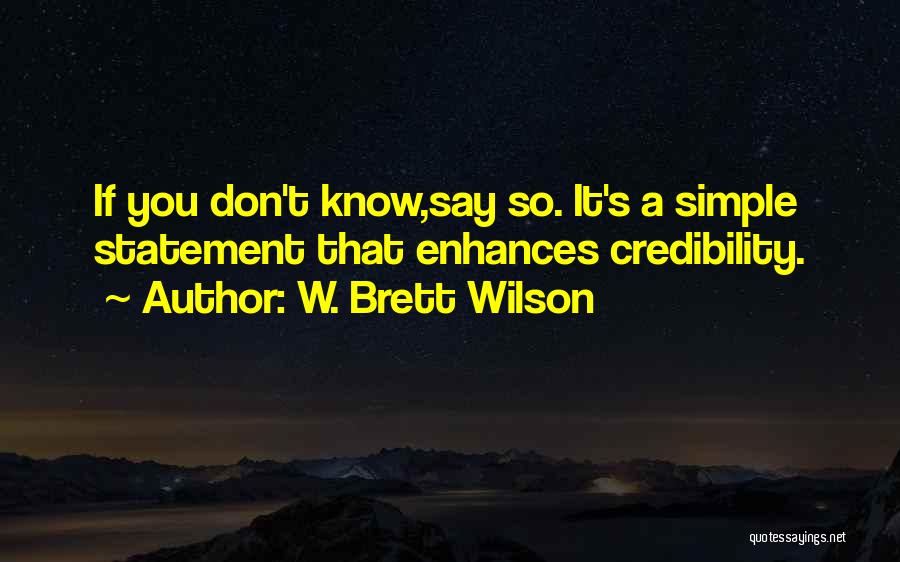 W. Brett Wilson Quotes 1621345