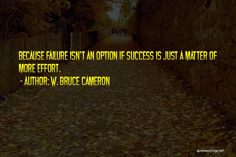 W. Bruce Cameron Quotes 1291193