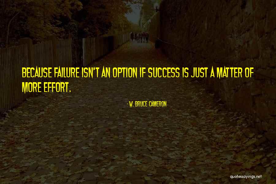 W. Bruce Cameron Quotes 1291193 W. Bruce Cameron Quotes 1291193