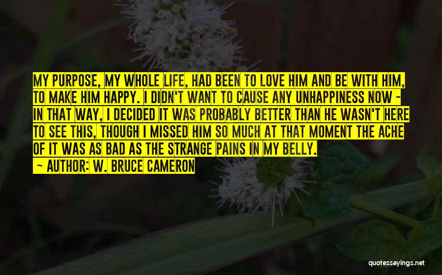 W. Bruce Cameron Quotes 220049