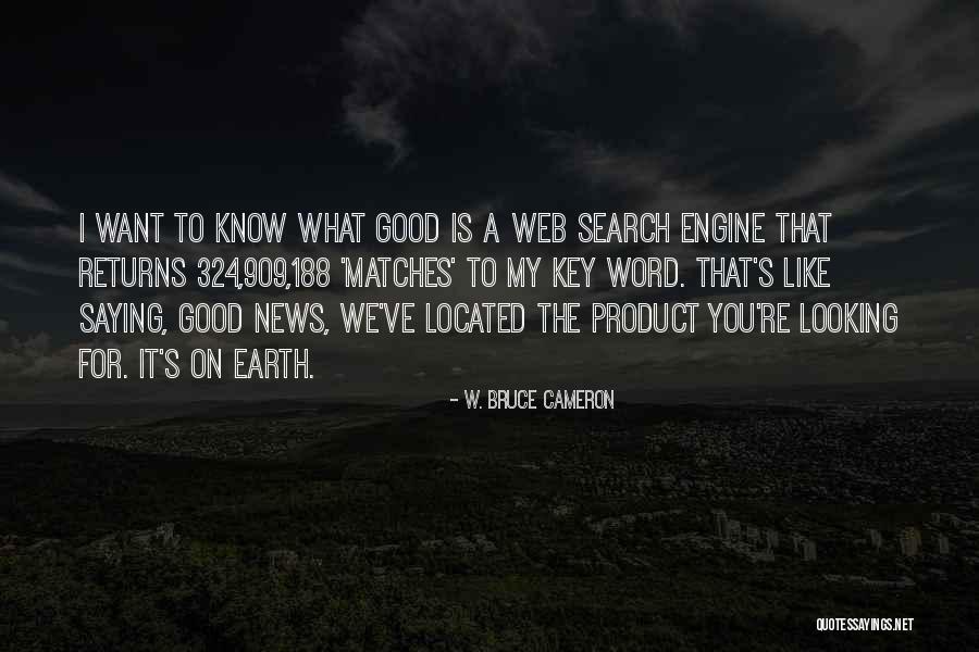 W. Bruce Cameron Quotes 755194 W. Bruce Cameron Quotes 755194