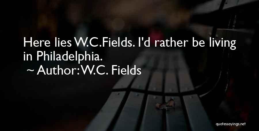 W.C. Fields Quotes 661556