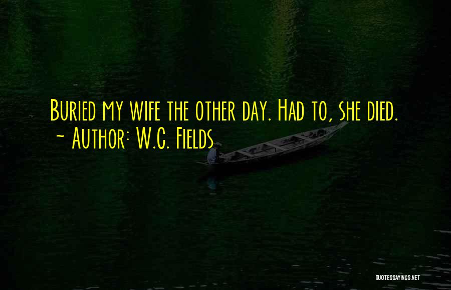 W.C. Fields Quotes 914133