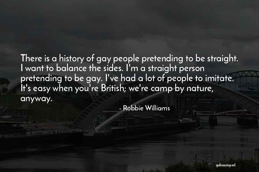 W C Williams Quotes By Robbie Williams