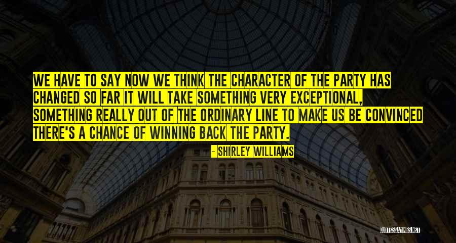 W C Williams Quotes By Shirley Williams